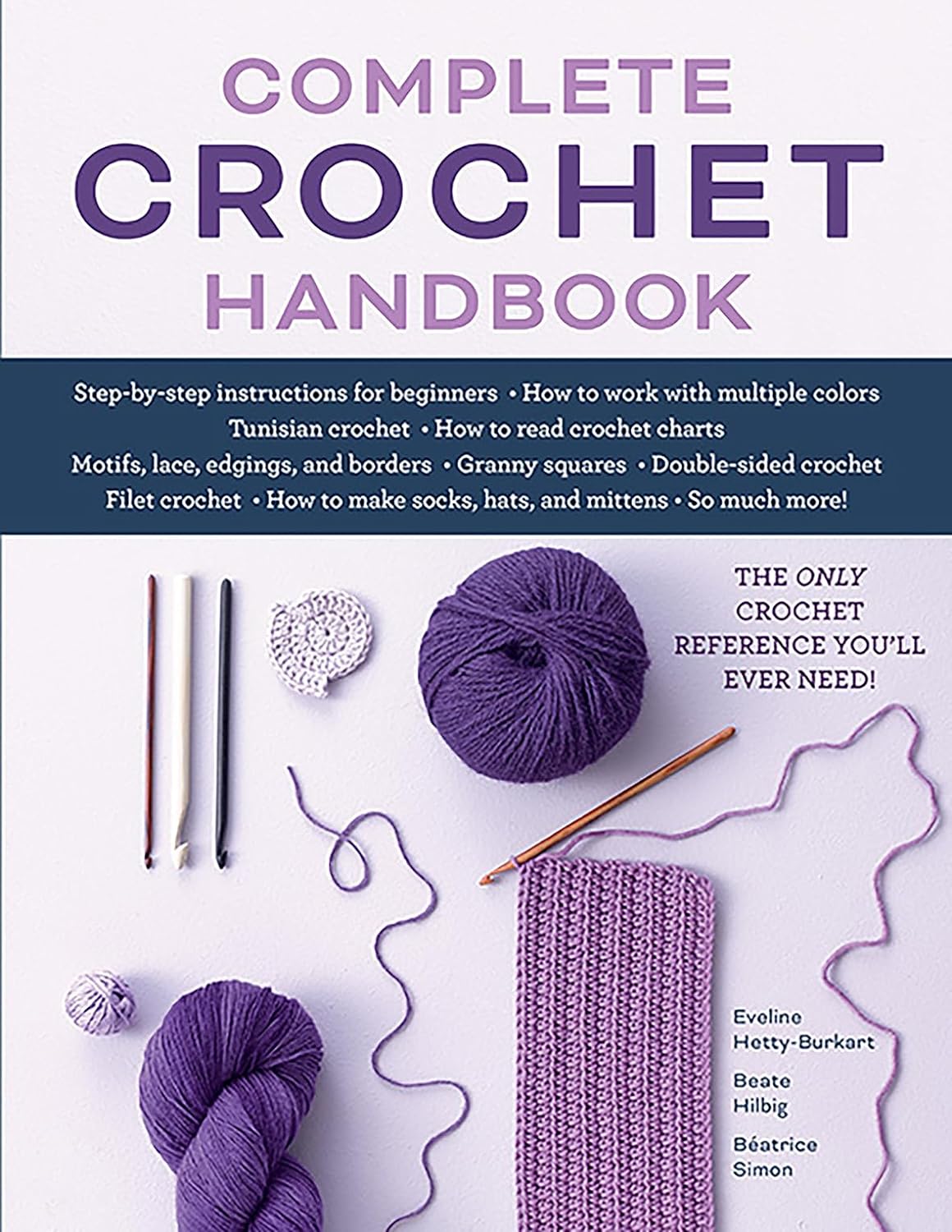 Complete Crochet Handbook: The Only Crochet Reference You'll Ever Need - TX Corrections Bookstore