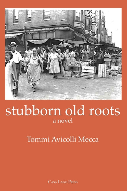 stubborn old roots by Avicolli Mecca, Tommi