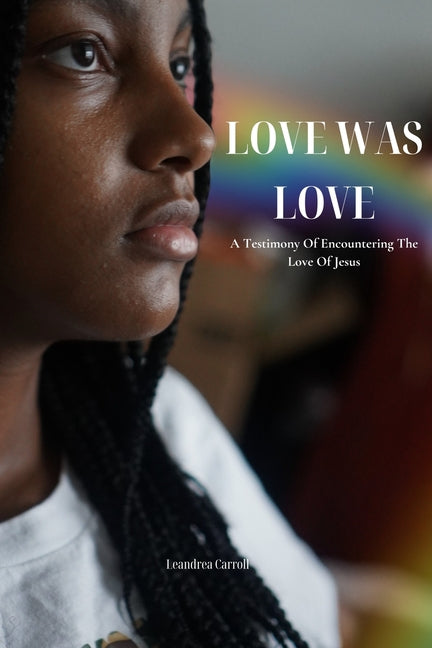 Love Was Love by Carroll, Leandrea Shanice