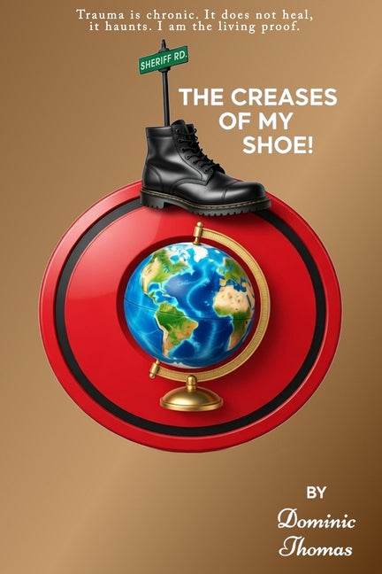 The Creases Of My Shoe! by Thomas, Dominic