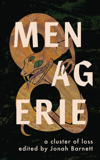 Menagerie: a Cluster of Loss by Barnett, Jonah
