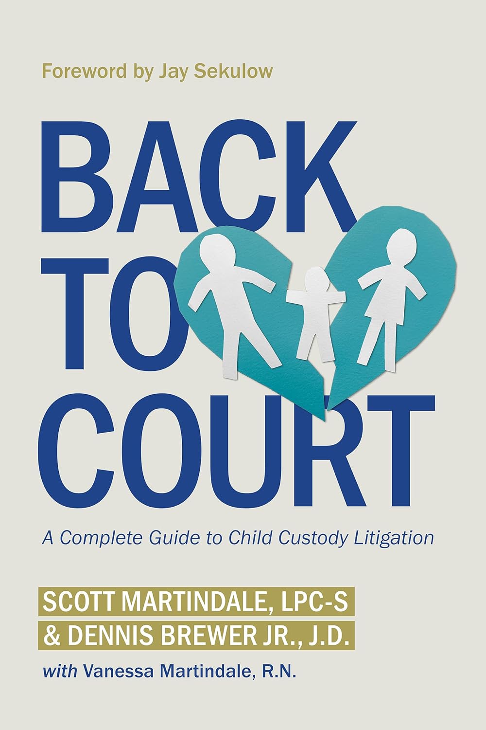 Back to Court - A Complete Guide to Child Custody Litigation - TX Corrections Bookstore