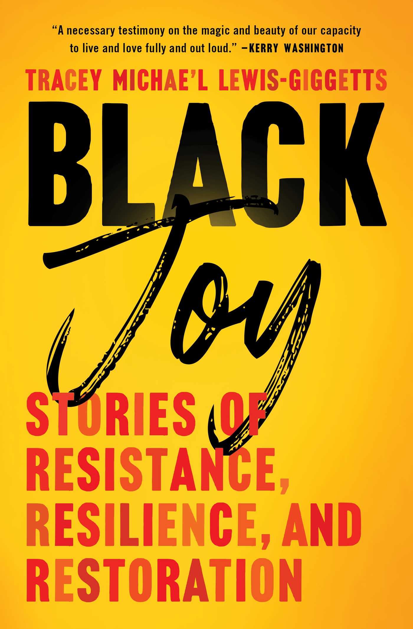 Black Joy: Stories of Resistance, Resilience, and Restoration - TX Corrections Bookstore