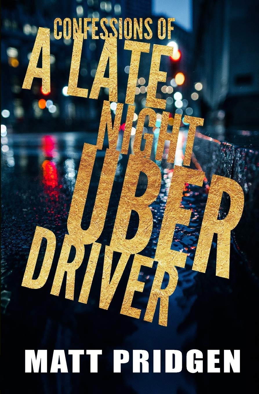 Confessions of a Late Night Uber Driver - TX Corrections Bookstore