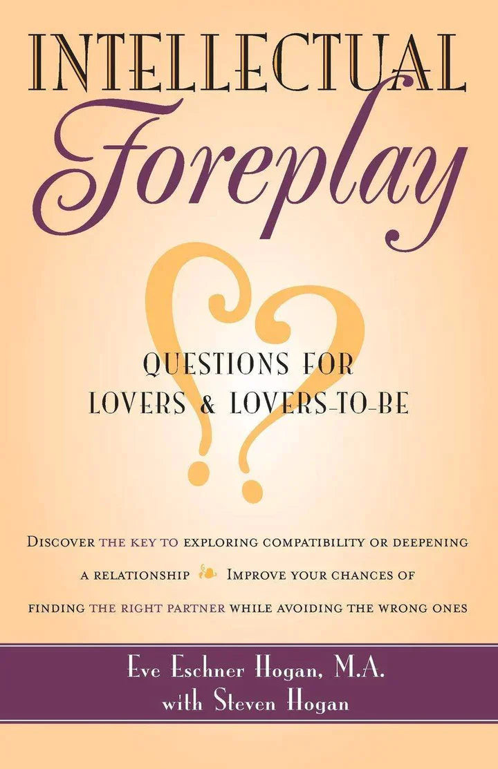 Intellectual Foreplay: A Book of Questions for Lovers and Lovers-To-Be (1ST ed.) - - TX Corrections Bookstore