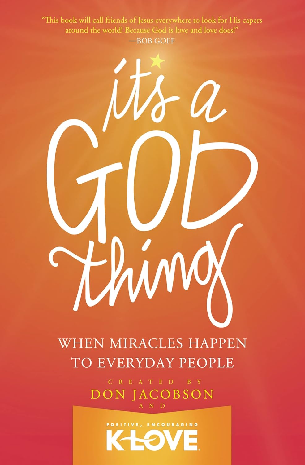 It's a God Thing When Miracles Happen to Everyday People - TX Corrections Bookstore