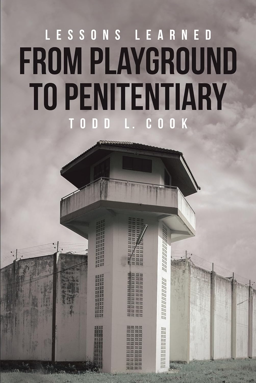 Lessons Learned From Playground to Penitentiary
