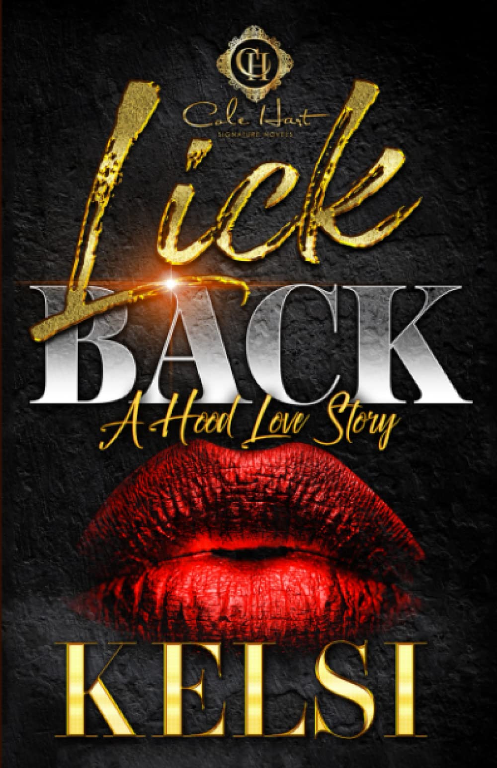 Lick Back: A Hood Love Story - TX Corrections Bookstore