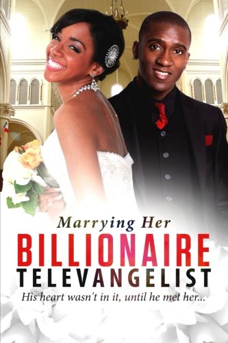 Marrying Her Billionaire Televangelist - TX Corrections Bookstore