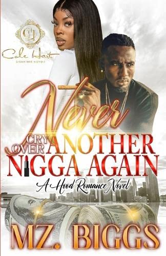 Never Cry Over Another N*gga Again - TX Corrections Bookstore