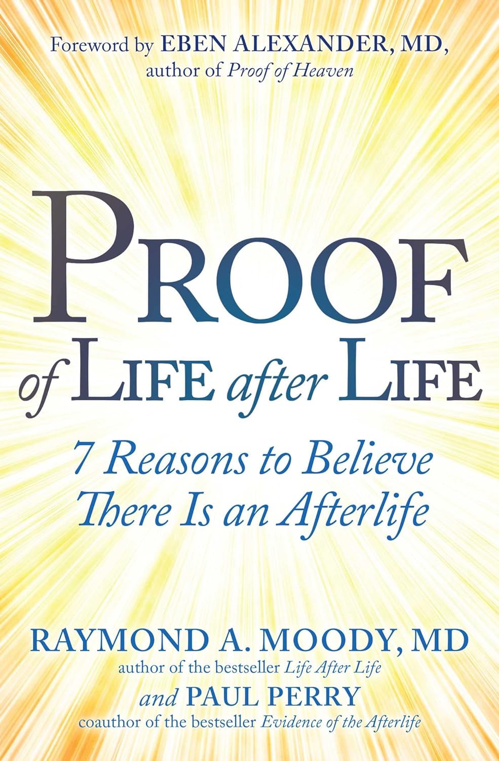 Proof of Life After Life 7 Reasons to Believe There Is an Afterlife - TX Corrections Bookstore