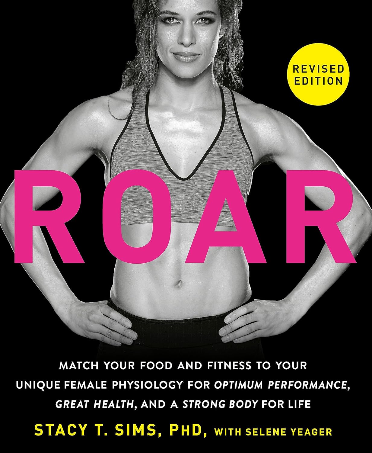 ROAR Revised Edition: Match Your Food and Fitness to Your Unique Female Physiology - TX Corrections Bookstore