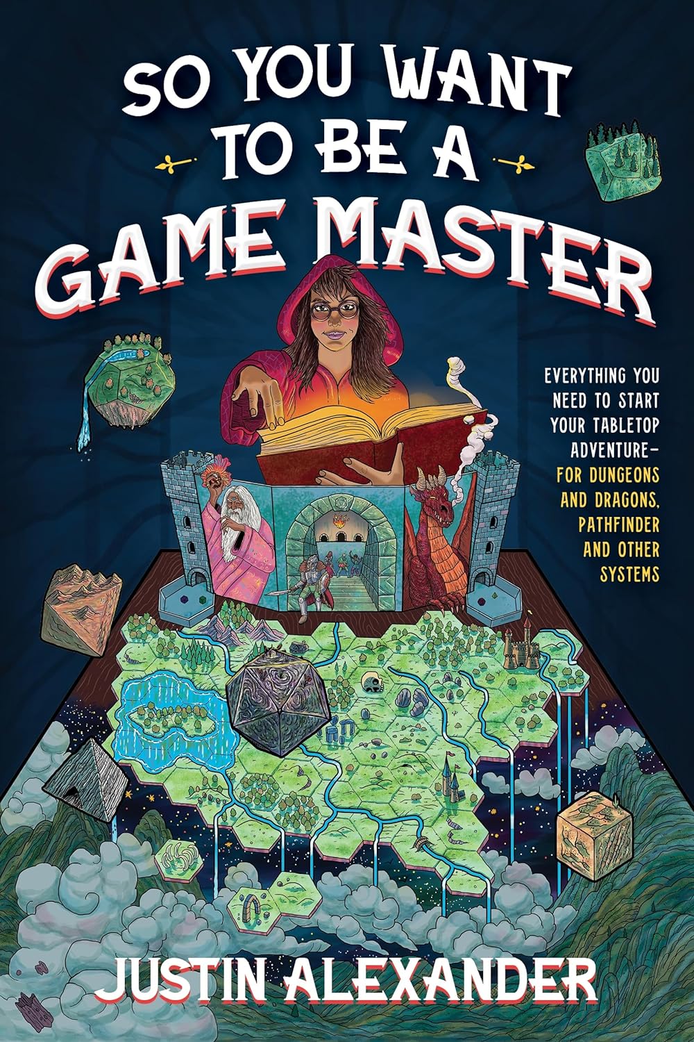 So You Want to Be a Game Master - Everything You Need to Start Your Tabletop Adventure for Dungeons and Dragons, Pathfinder, and Other Systems - TX Corrections Bookstore