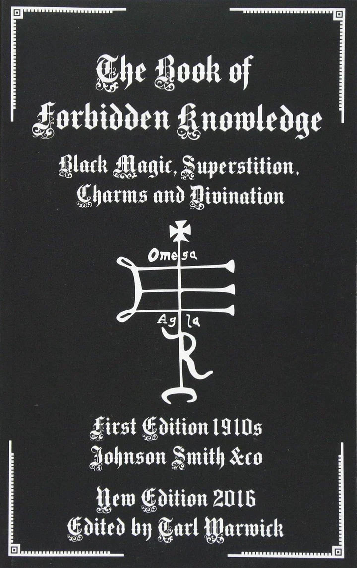 The Book of Forbidden Knowledge: Black Magic, Superstition, Charms, and Divination - - TX Corrections Bookstore