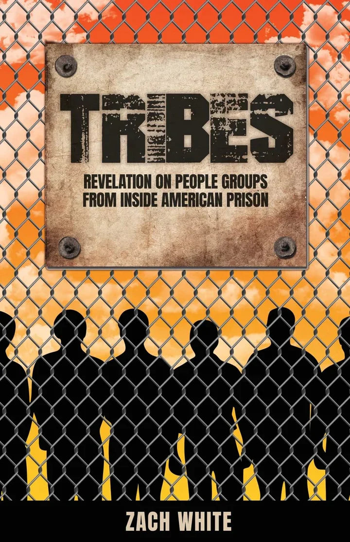 Tribes: Revelation on People Groups from Inside American Prison - - TX Corrections Bookstore