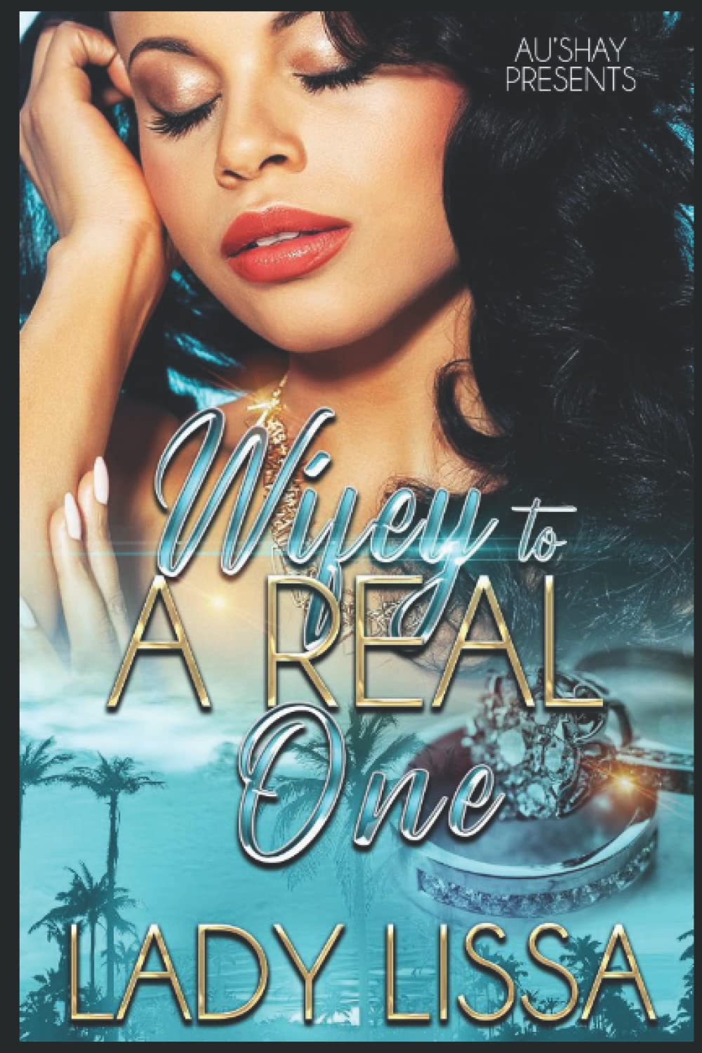 Wifey to a Real One: Stand-alone - TX Corrections Bookstore