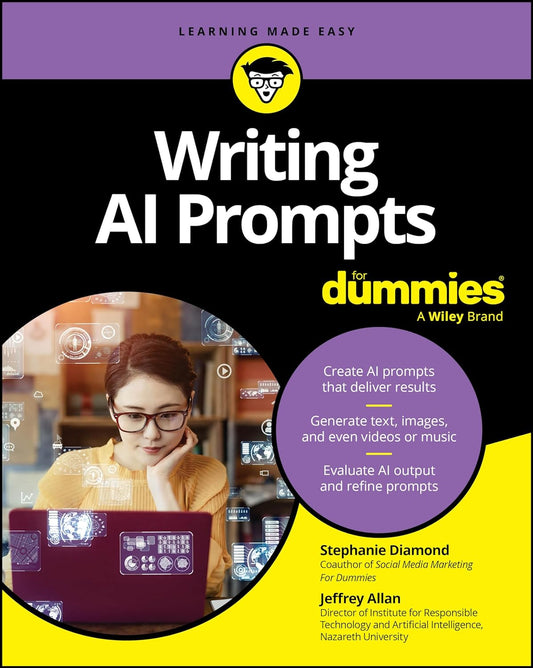 Writing AI Prompts for Dummies (1ST ed.)