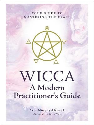 Hardcover book titled "Wicca: A Modern Practitioner's Guide" by Adams Media Corporation, featuring a mystical cover design.