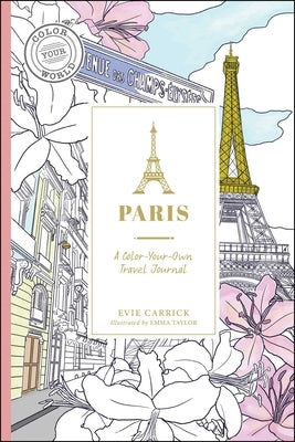 Paperback travel journal titled "Paris: A Color-Your-Own Travel Journal" by Adams Media Corporation, featuring a colorful cover.