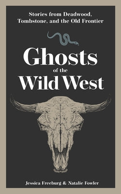 Paperback book titled Ghosts of the Wild West by Adventure Publications, featuring stories from Deadwood, Tombstone, and the Old Frontier.