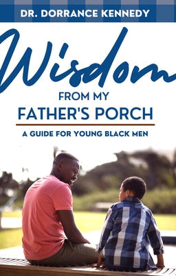 Paperback of Wisdom from My Father's Porch by African American Images, featuring a young Black man on a porch.