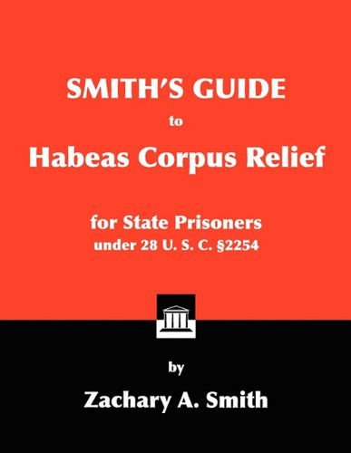Paperback of Smith's Guide to Habeas Corpus Relief by Allen & Allen Semiotics, with a plain cover featuring the title and author.