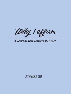 Paperback journal titled "Today I Affirm" by Andrews McMeel Publishing, featuring a calming self-care affirmation cover.
