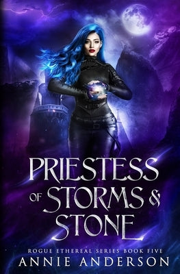 Paperback of Priestess of Storms & Stone by Annie Anderson, featuring cover art with mystical storm and stone imagery.