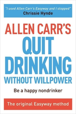 Paperback book titled "Allen Carr's Quit Drinking Without Willpower" by Arcturus Editions, showing the cover with title and author.