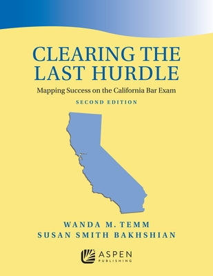 Paperback book titled "Clearing the Last Hurdle: Mapping Success on the California Bar Exam" by Aspen Publishing.
