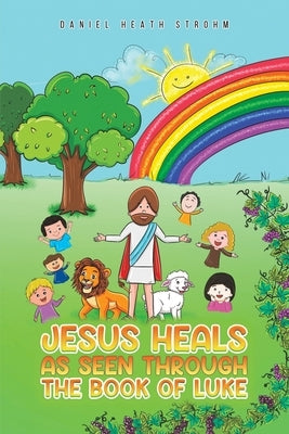 Paperback copy of "Jesus Heals" by Austin Macauley, featuring a cover with religious imagery and healing themes.