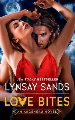 Paperback copy of Love Bites: An Argeneau Novel by Avon Books, featuring cover art with dark romantic imagery.