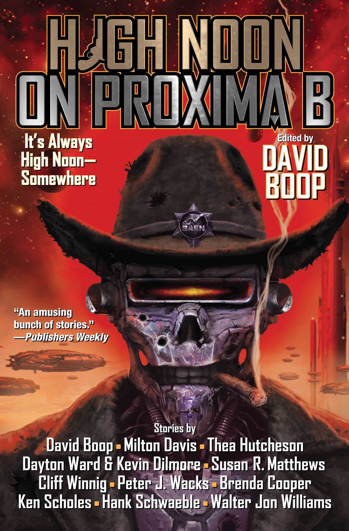 Paperback cover of "High Noon on Proxima B" by Baen, featuring space-themed artwork with a futuristic setting.
