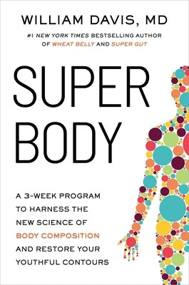 Hardcover copy of "Super Body" by Balance, a 3-week program on body composition and restoring youthful contours.