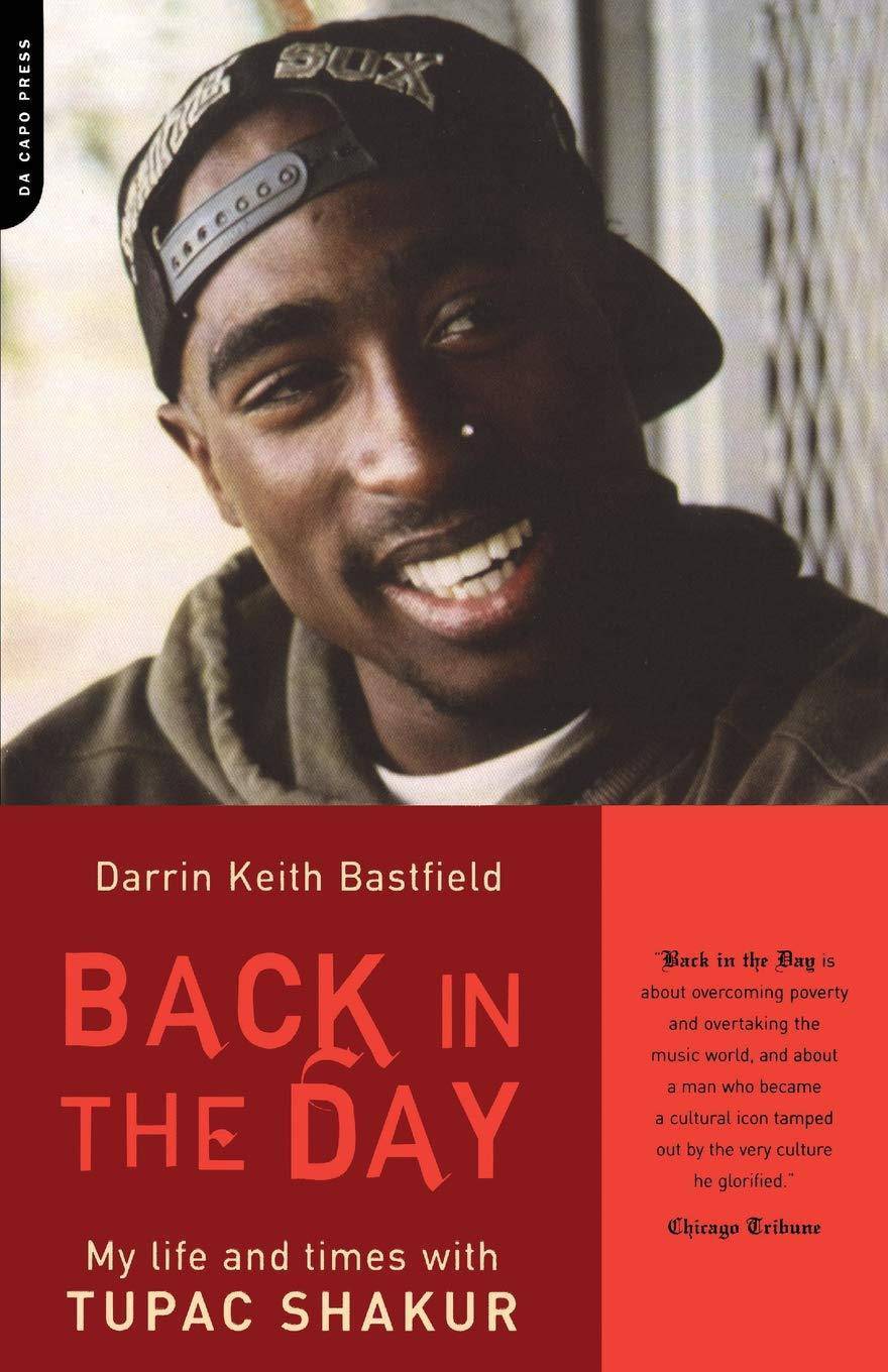 Book cover image for "Back in the Day" by Darin Keith Bastfield, a biography and autobiography about Tupac Shakur.