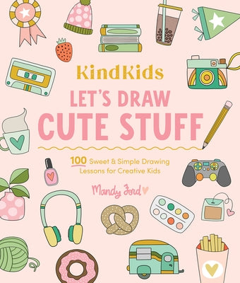Paperback book titled "Let's Draw Cute Stuff" by Better Day Books featuring colorful illustrated cover with kids drawing and smiling.