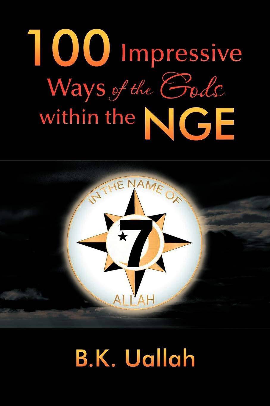 Cover image for "100 Impressive Ways of the Gods Within the Nge" by BK Uallah, featuring spiritual and religious symbolism.