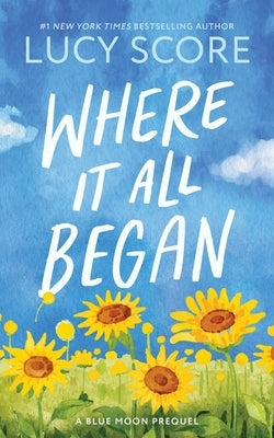 Paperback of "Where It All Began" by Bloom Books, featuring the book cover with title and author details.