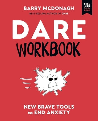 Paperback DARE Workbook by Bmd Publishing featuring tools to help end anxiety and build bravery.