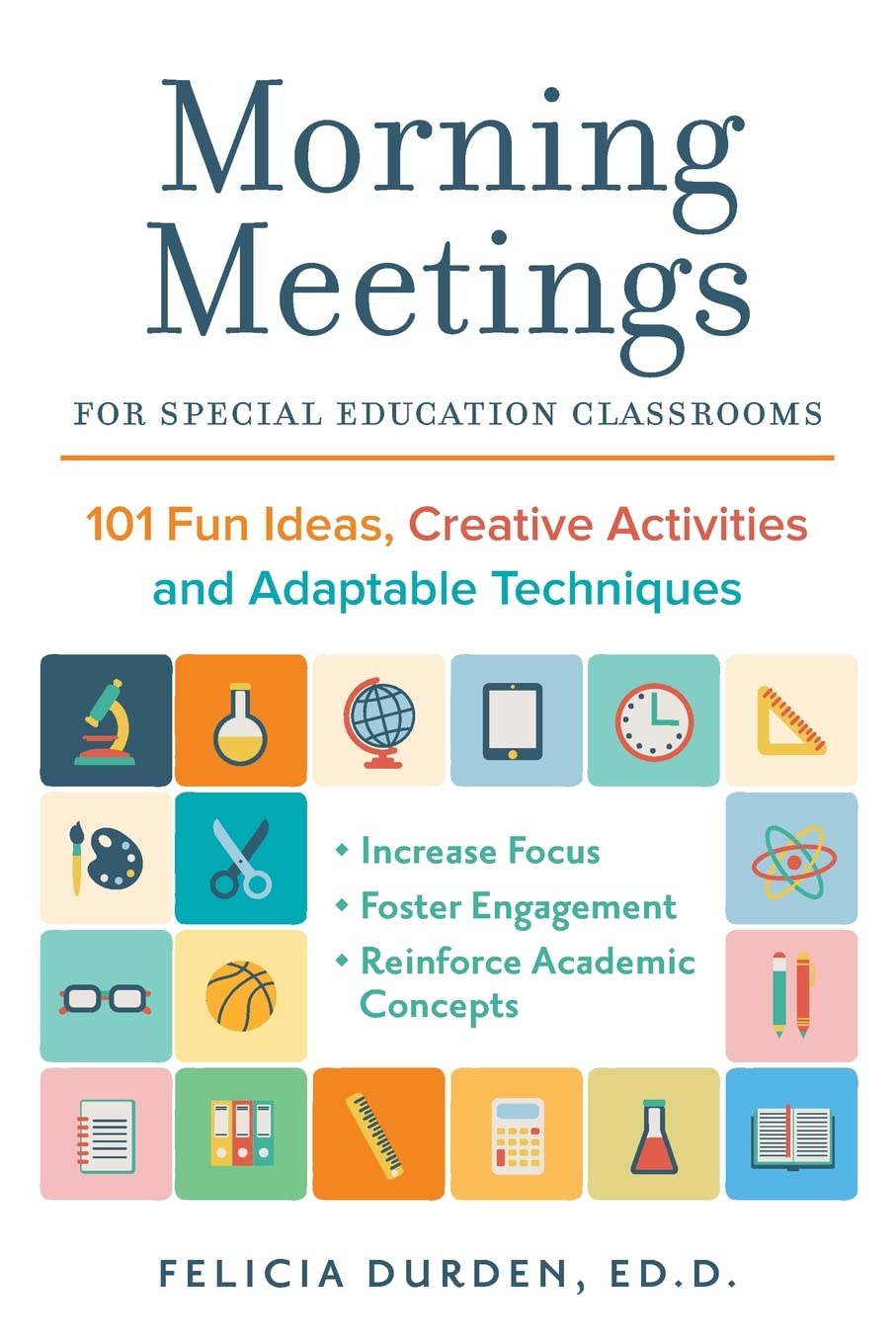 Morning Meetings for Special Education Classrooms: 101 Fun Ideas, Creative Activities and Adaptable Techniques - TX Corrections Bookstore