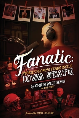 Paperback book titled "Fanatic: Stories From 20 Years Inside Iowa State" by Business Publications Corporation, Inc.