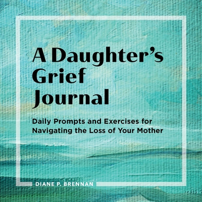 Callisto paperback grief journal for daughters with daily prompts and exercises for navigating the loss of a mother.