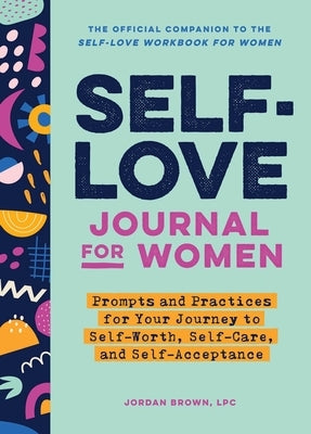 Callisto paperback Self-Love Journal for Women featuring prompts and practices to boost self-worth, self-care, and self-acceptance.