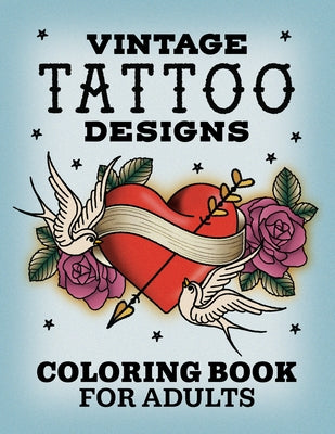 Vintage tattoo designs coloring book for adults by Callisto, featuring intricate vintage tattoo art illustrations on a paperback.