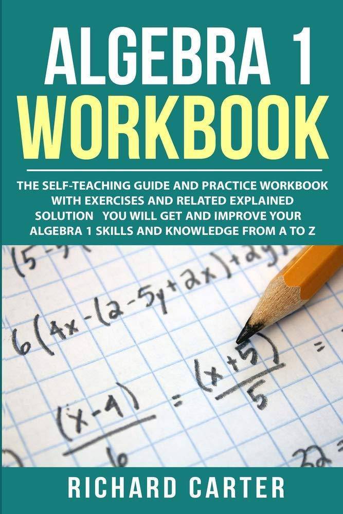 Algebra 1 Workbook: The Self-Teaching Guide and Practice Workboo - TX Corrections Bookstore