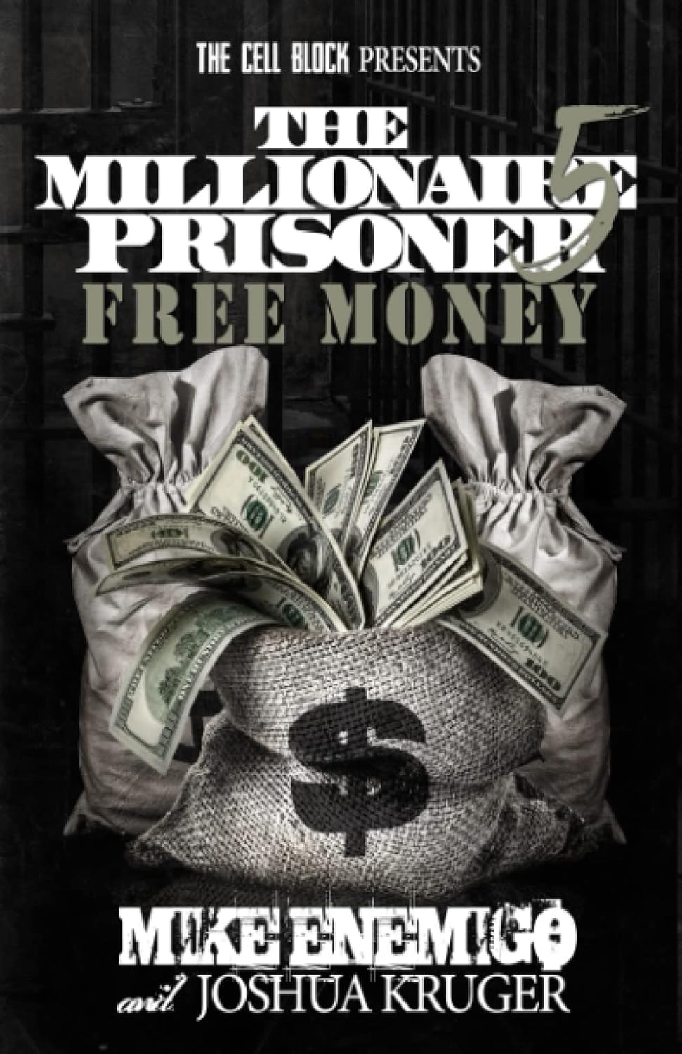 The Millionaire Prisoner 5: Free Money (The Millionaire Prisoner) - TX Corrections Bookstore