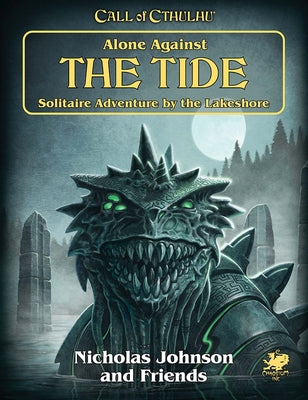Paperback of Alone Against the Tide: Solitaire Adventure by Chaosium, featuring a cover with a mysterious lakeshore scene.