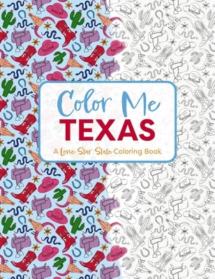Color Me Texas coloring book by Cider Mill Press featuring Texas landmarks and symbols for a fun, educational coloring experience.