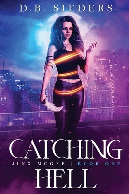 Paperback of "Catching Hell" by City Owl Press featuring the book cover with dark and intense imagery.