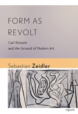 Paperback of "Form as Revolt" by Carl Einstein, exploring modern art, published by Cornell University Press.